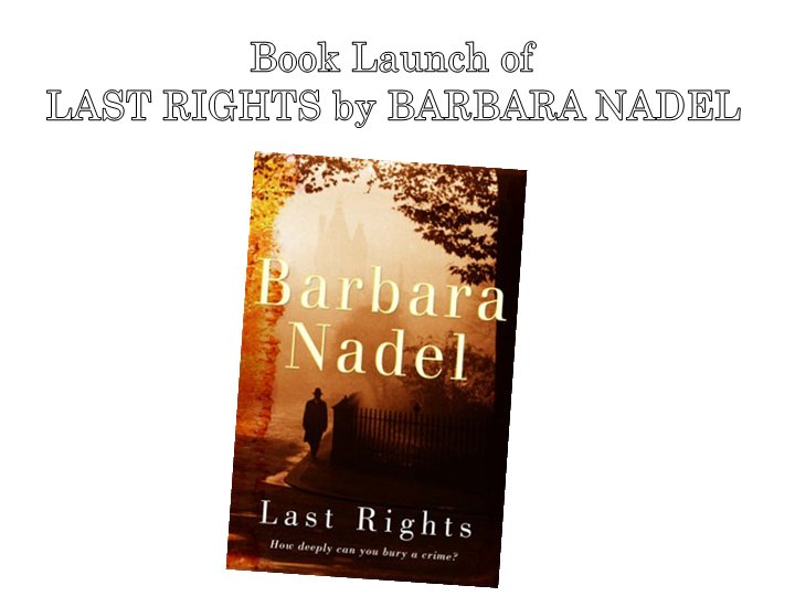 Book Launch Of Last Rights by Barbara Nadel